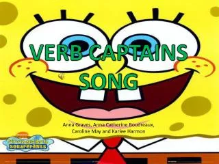 VERB CAPTAINS SONG