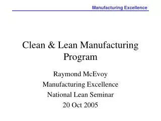 Clean &amp; Lean Manufacturing Program
