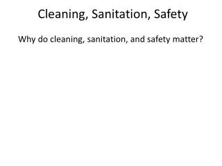Cleaning, Sanitation, Safety