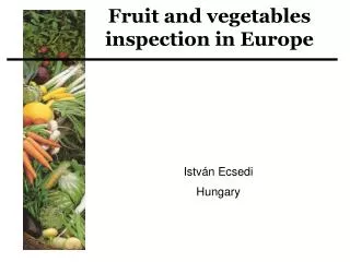 Fruit and vegetables inspection in Europe