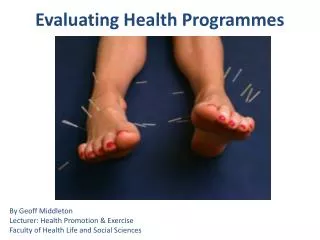 Evaluating Health Programmes