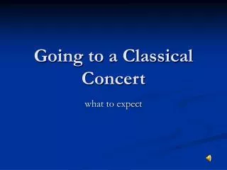 Going to a Classical Concert