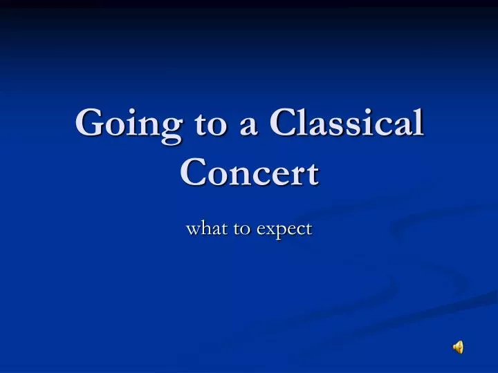 going to a classical concert