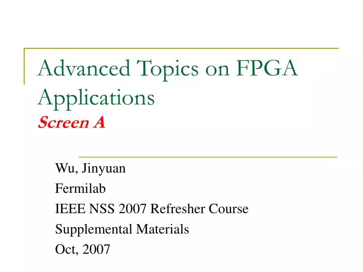 advanced topics on fpga applications screen a
