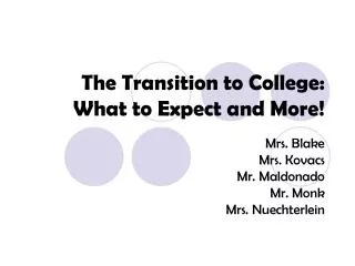 The Transition to College: What to Expect and More!