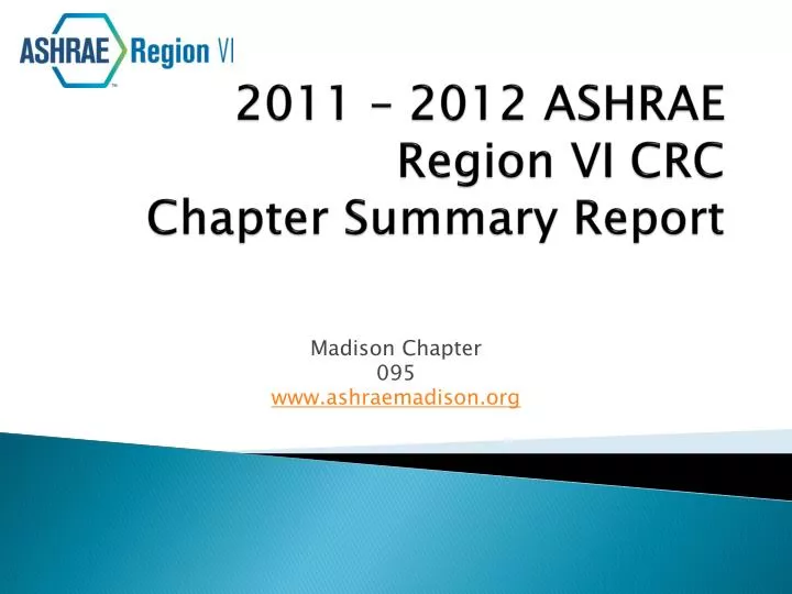 2011 2012 ashrae region vi crc chapter summary report