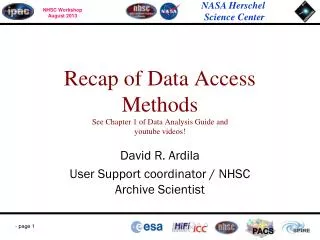 Recap of Data Access Methods See Chapter 1 of Data Analysis Guide and youtube videos!