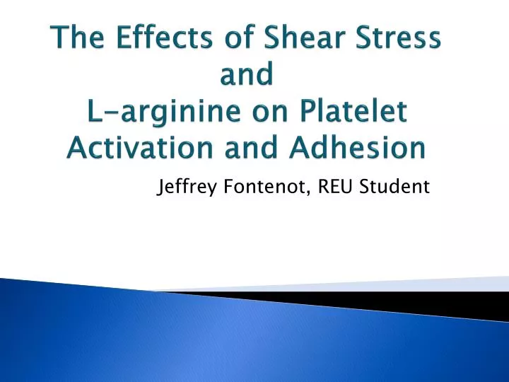 the effects of shear stress and l arginine on platelet activation and adhesion