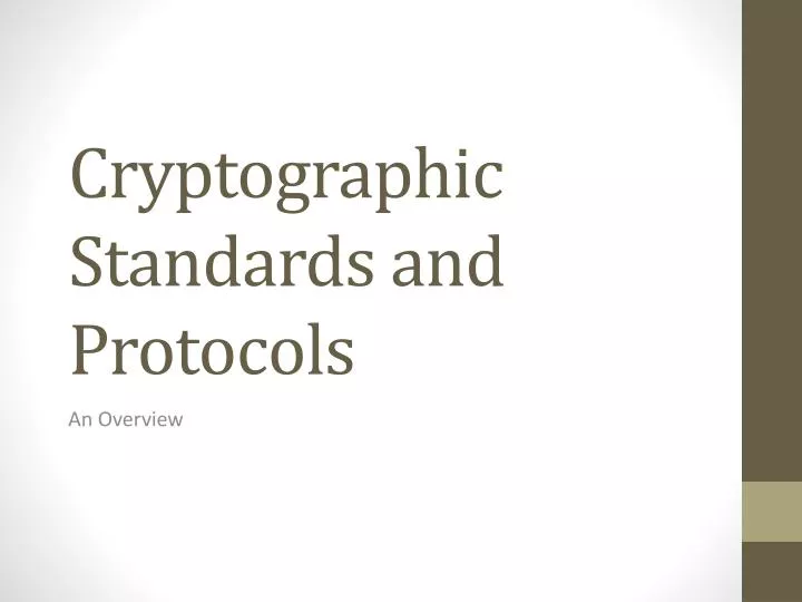 cryptographic standards and protocols