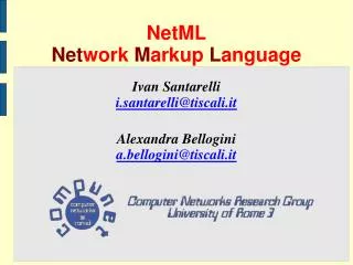 NetML Net work M arkup L anguage