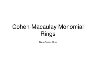 Cohen-Macaulay Monomial Rings
