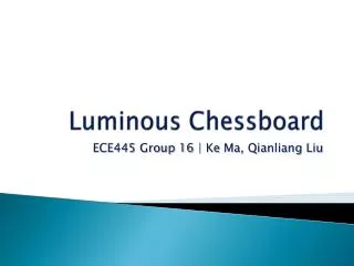 Luminous Chessboard