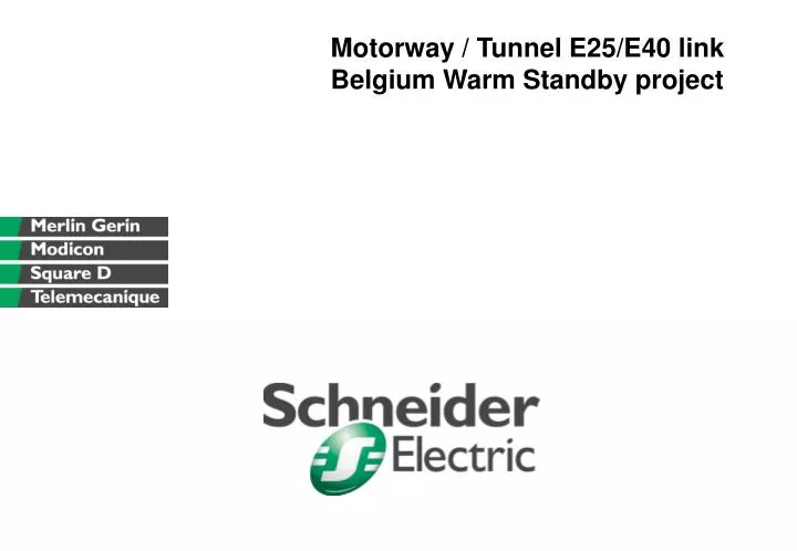 motorway tunnel e25 e40 link belgium warm standby project
