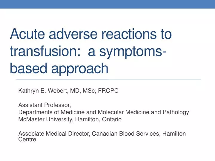 acute adverse reactions to transfusion a symptoms based approach