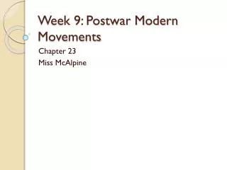 Week 9: Postwar Modern Movements