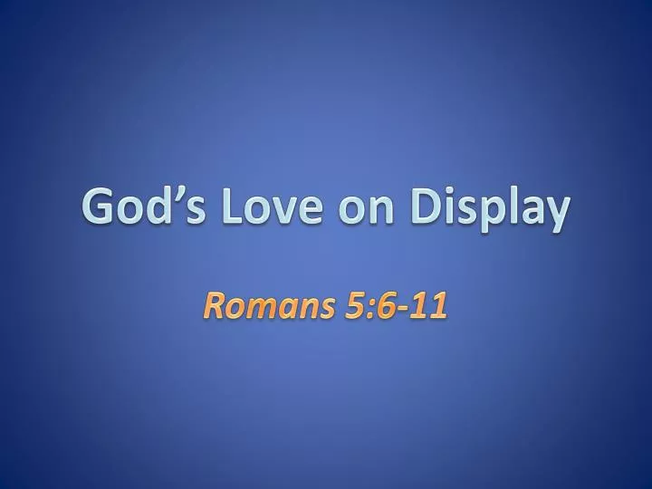 god s love on display
