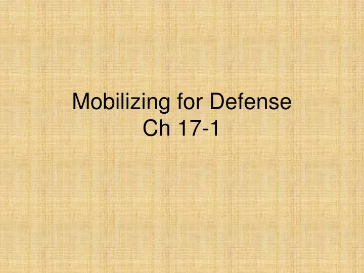 mobilizing for defense ch 17 1