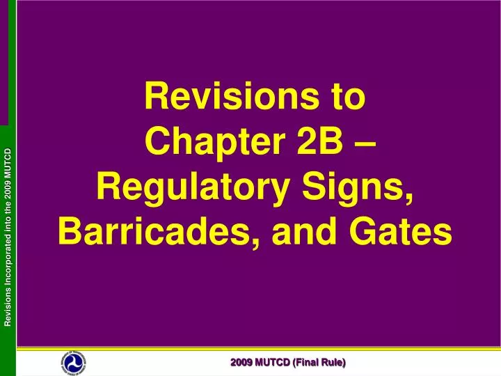 revisions to chapter 2b regulatory signs barricades and gates
