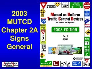 2003 MUTCD Chapter 2A Signs General