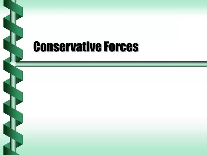 conservative forces