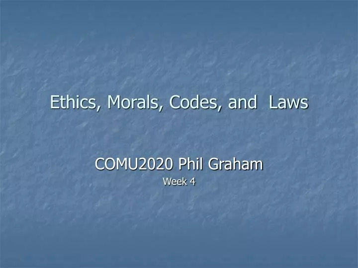 ethics morals codes and laws