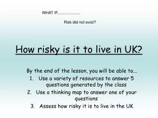 How risky is it to live in UK?