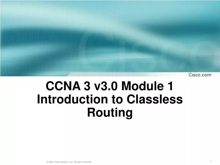 ccna 3 v3 0 module 1 introduction to classless routing