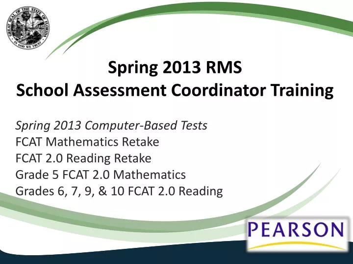 spring 2013 rms school assessment coordinator training