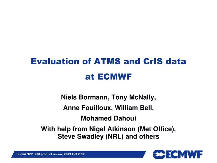 evaluation of atms and cris data at ecmwf