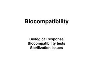 Biocompatibility