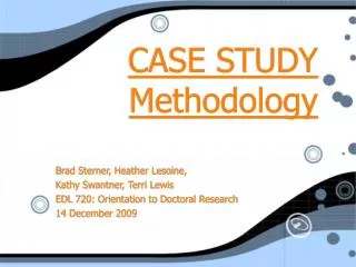 CASE STUDY Methodology