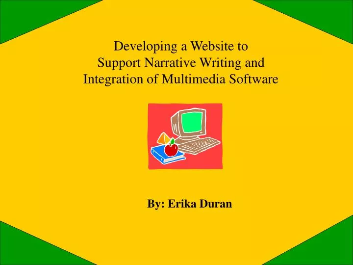 developing a website to support narrative writing and integration of multimedia software
