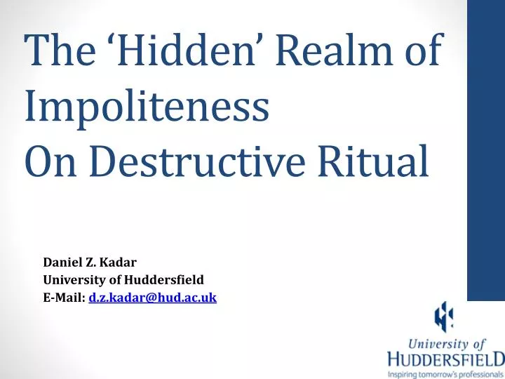 the hidden realm of impoliteness on destructive ritual