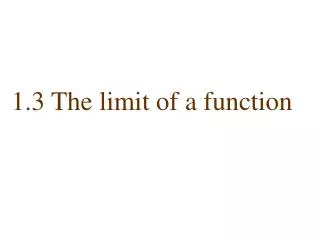 1 3 the limit of a function