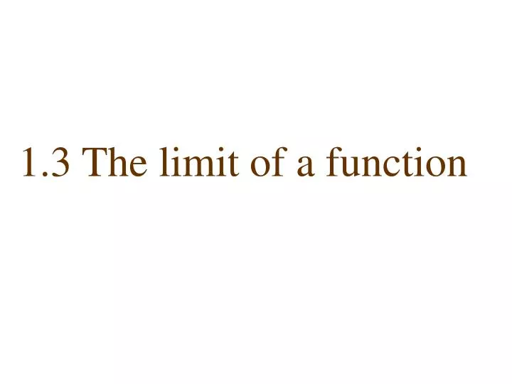 1 3 the limit of a function
