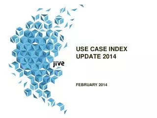 USE CASE INDEX UPDATE 2014