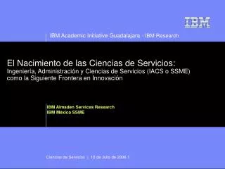 ibm almaden services research ibm m xico ssme