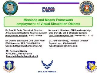 Missions and Means Framework employment of Visual Simulation Objects