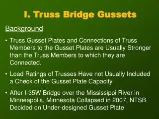 I. Truss Bridge Gussets
