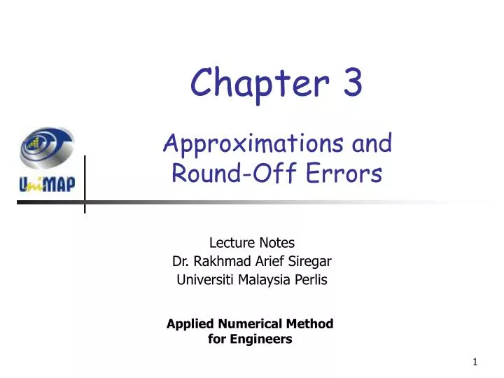 approximations and round off errors