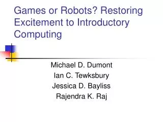 Games or Robots? Restoring Excitement to Introductory Computing