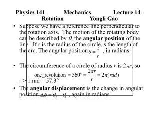 Physics 141		Mechanics		 Lecture 14	 Rotation		Yongli Gao