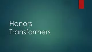 Honors Transformers