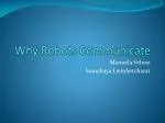 Why Robots Communicate - slide 1