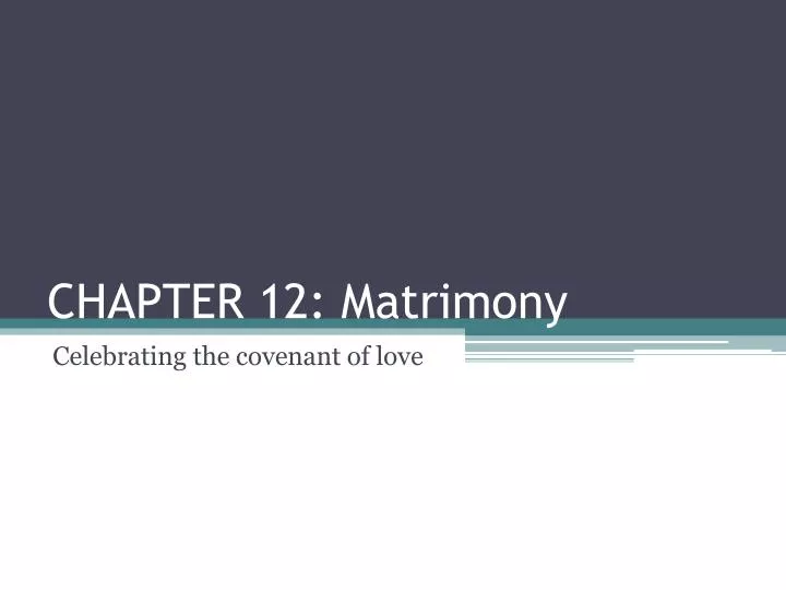 chapter 12 matrimony