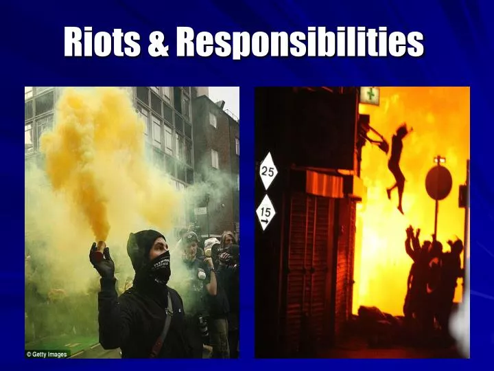 riots responsibilities