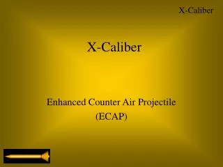 Enhanced Counter Air Projectile (ECAP)