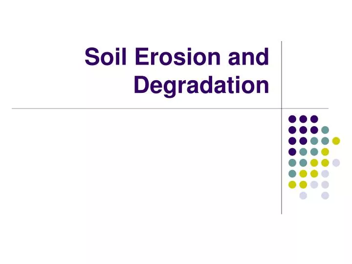 soil erosion and degradation