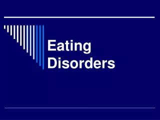 Eating Disorders