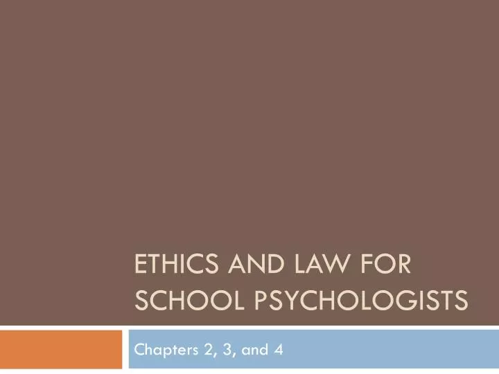 ethics and law for school psychologists